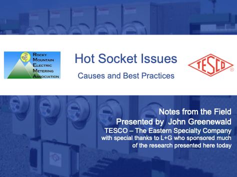 Rocky Mountain Meter School 2016_Hot Socket Issues – Causes and Best Practices