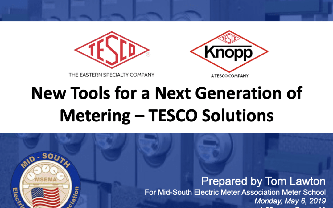 New Tools for a Next Generation of Metering – TESCO Solutions_Mid-South_Tom Lawton_05.06.19
