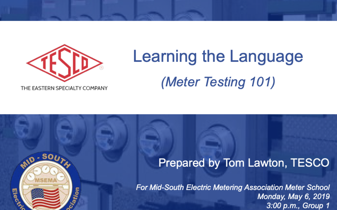 Mid-South_Learning the Language (Meter Testing 101)_Tom Lawton_05.06.19