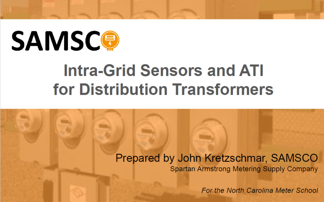 Intra-Grid Sensors and ATI  for Distribution Transformers – John Kretzschmar – North Carolina Meter School 2024